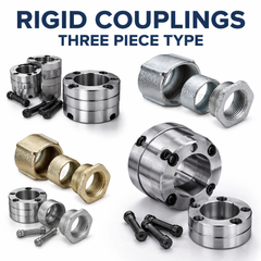 RIGID COUPLINGS - THREE PIECE TYPE