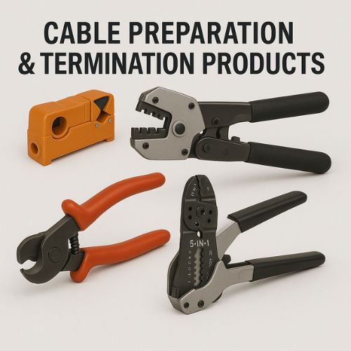 Cable Preparation and Termination Products